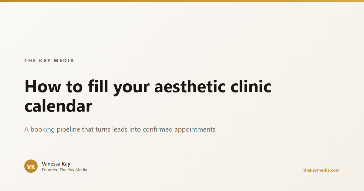 How to Fill Your Aesthetic Clinic Calendar