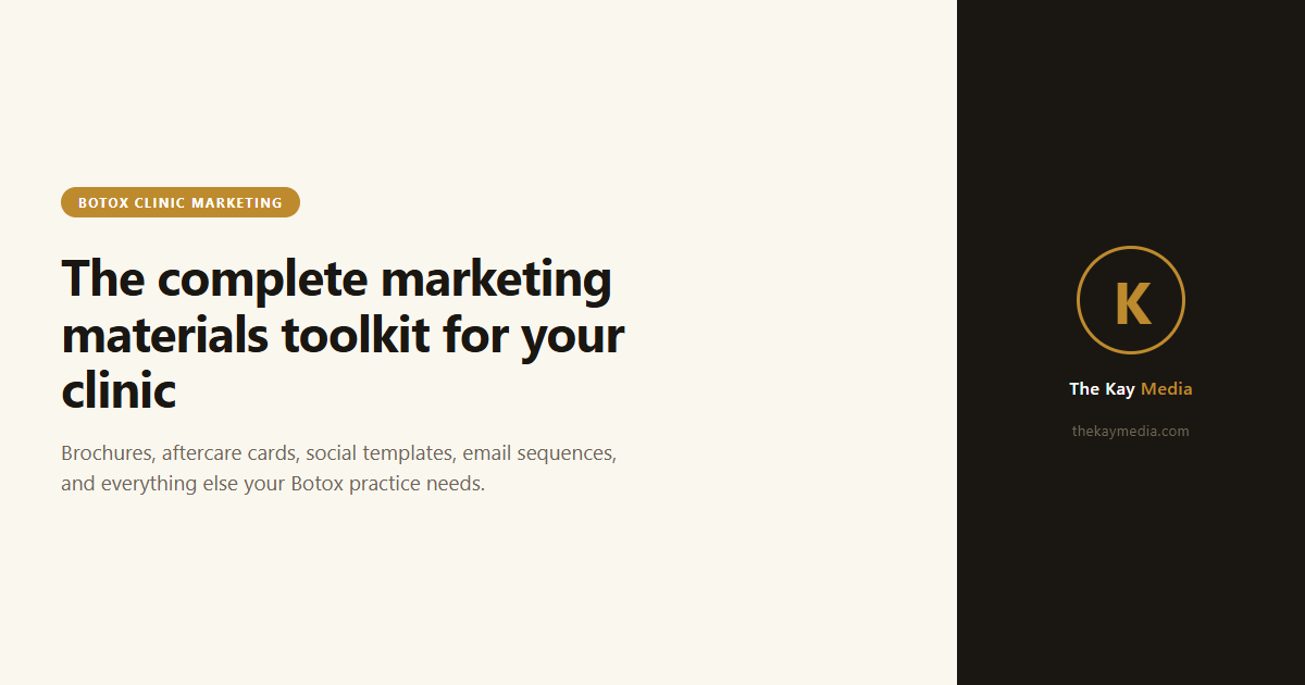 Botox marketing materials - The Kay Media